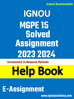 IGNOU MGPE 15 Solved Assignment 2023 2024